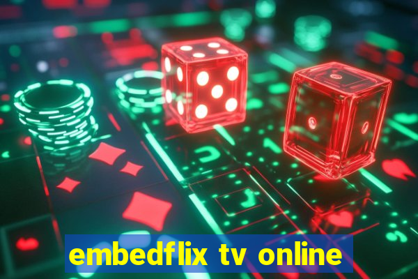 embedflix tv online